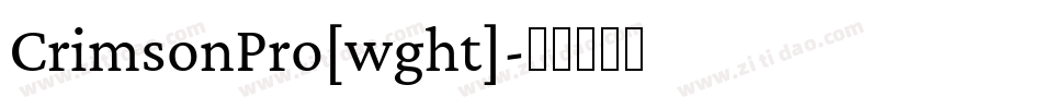 CrimsonPro[wght]字体转换